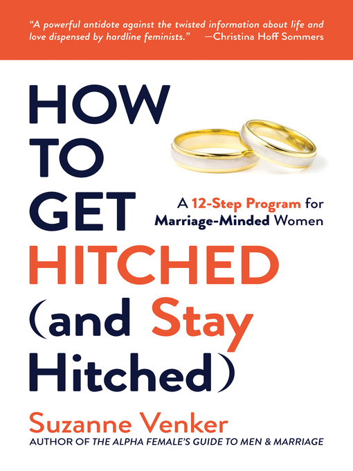 Title details for How to Get Hitched (and Stay Hitched) by Suzanne Venker - Wait list